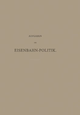 Aufgaben der Eisenbahn-Politik