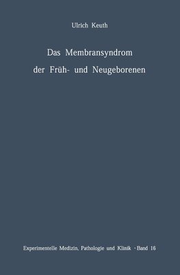 Das Membransyndrom der Früh- und Neugeborenen