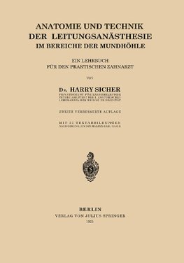 Anatomie und Technik der Leitungsanästhesie im Bereiche der Mundhöhle