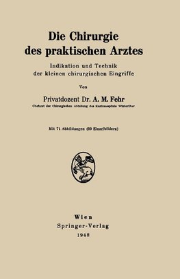 Die Chirurgie des praktischen Arztes