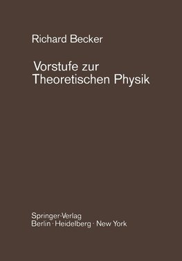 Vorstufe zur Theoretischen Physik