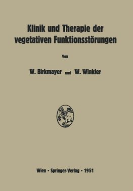 Klinik und Therapie der vegetativen Funktionsstörungen