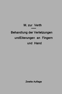 Behandlung der Verletzungen und Eiterungen an Fingern und Hand