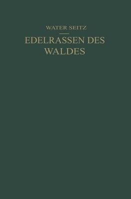 Edelrassen des Waldes