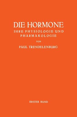 Die Hormone Ihre Physiologie und Pharmakologie