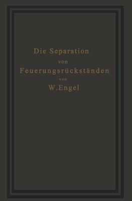 Die Separation von Feuerungsrückständen und ihre Wirtschaftlichkeit