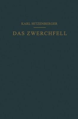 Das Zwerchfell im Gesunden und Kranken Zustand