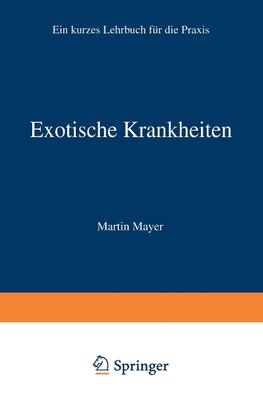 Exotische Krankheiten