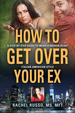 How to Get Over Your Ex