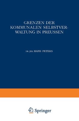 Grenzen der Kommunalen Selbstverwaltung in Preussen