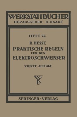 Praktische Regeln für den Elektroschweißer