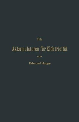 Die Akkumulatoren für Elektricität