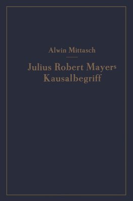 Julius Robert Mayers Kausalbegriff