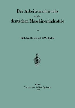 Der Arbeiternachwuchs in der deutschen Maschinenindustrie