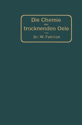 Die Chemie der trocknenden Öle