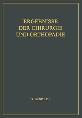 Ergebnisse der Chirurgie und Orthopädie