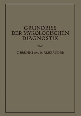 Grundriss der Mykologischen Diagnostik