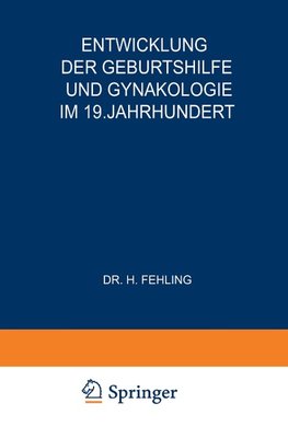 Entwicklung der Geburtshilfe und Gynäkologie im 19. Jahrhundert