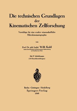 Die technischen Grundlagen der Kinematischen Zellforschung