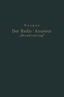 Der Radio-Amateur "Broadcasting"