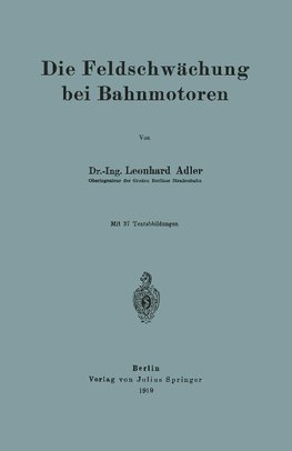 Die Feldschwächung bei Bahnmotoren