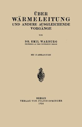 Über Wärmeleitung und Andere Ausgleichende Vorgänge