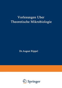 Vorlesungen über Theoretische Mikrobiologie