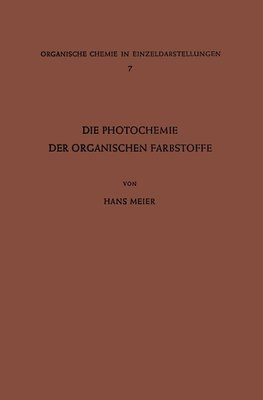 Die Photochemie der Organischen Farbstoffe