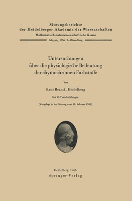 Untersuchungen über die physiologische Bedeutung der chymochromen Farbstoffe