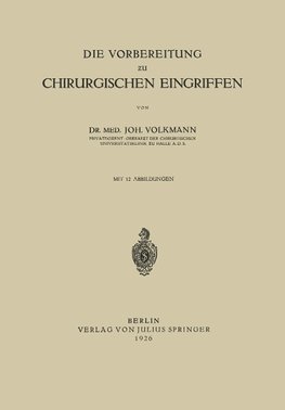 Die Vorbereitung zu Chirurgischen Eingriffen