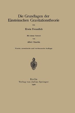 Die Grundlagen der Einsteinschen Gravitationstheorie