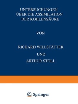 Untersuchungen Über die Assimilation der Kohlensäure