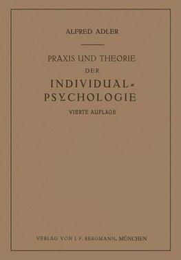 Praxis und Theorie der Individual-Psychologie