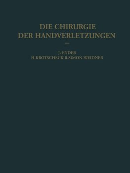 Die Chirurgie der Handverletzungen