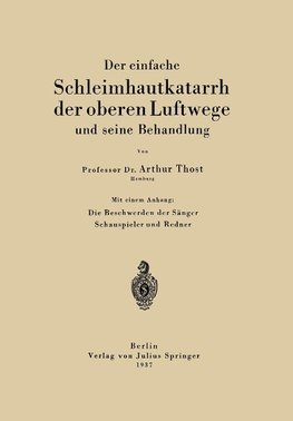 Der einfache Schleimhautkatarrh der oberen Luftwege und seine Behandlung