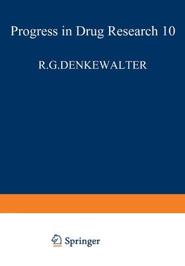 Fortschritte der Arzneimittelforschung / Progress in Drug Research / Progrès des recherches pharmaceutiques