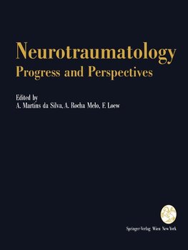 Neurotraumatology: Progress and Perspectives