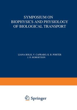 Symposium on Biophysics and Physiology of Biological Transport