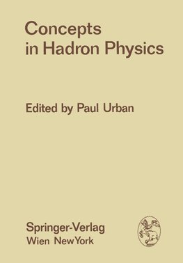 Concepts in Hadron Physics