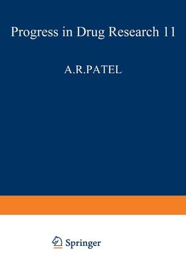 Fortschritte der Arzneimittelforschung / Progress in Drug Research / Progrès des recherches pharmaceutiques