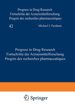 Progress in Drug Research / Fortschritte der Arzneimittelforschung / Progrès des recherches pharmaceutiques