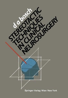 Stereotactic Techniques in Clinical Neurosurgery