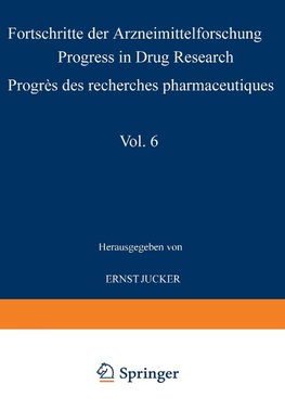 Progress in Drug Research / Fortschritte der Arzneimittelforschung / Progrès des recherches pharmaceutiques