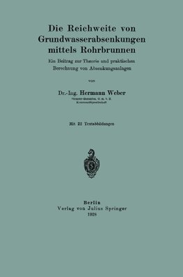 Die Reichweite von Grundwasserabsenkungen mittels Rohrbrunnen