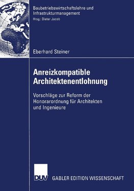 Anreizkompatible Architektenentlohnung