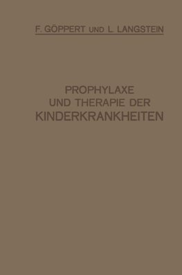 Prophylaxe und Therapie der Kinderkrankheiten