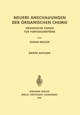 Neuere Anschauungen der Organischen Chemie