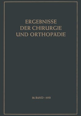 Ergebnisse der Chirurgie und Orthopädie