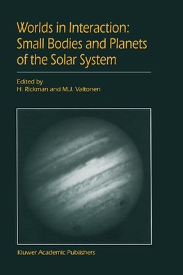 Worlds in Interaction: Small Bodies and Planets of the Solar System