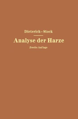 Analyse der Harze Balsame und Gummiharze nebst ihrer Chemie und Pharmakognosie